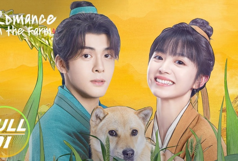 Romance on the Farm: Kisah Cinta di Desa Kuno, Drama China Terbaru Dibintangi Joseph Zeng dan Tian Xi Wei